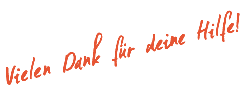 Vielen Dank für deine Hilfe!